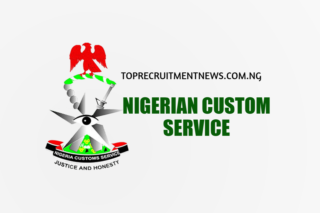 Nigerian Customs Service Recruitment 