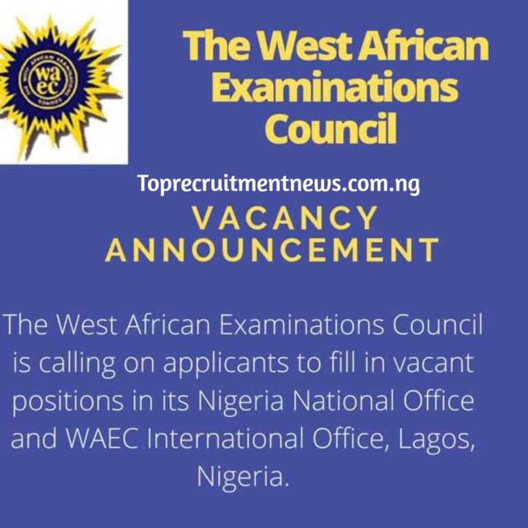 WAEC Recruitment Form Portal 2024 | WAEC Application Form Is Out