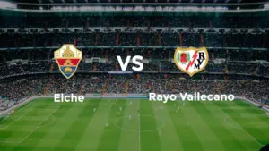 Elche vs Rayo Vallecano: A Clash of La Liga Rivals