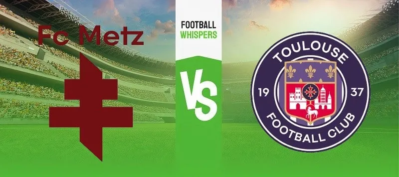 metz vs toulouse — NG news