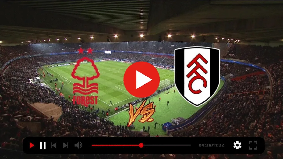 nottm forest vs fulham — NG news